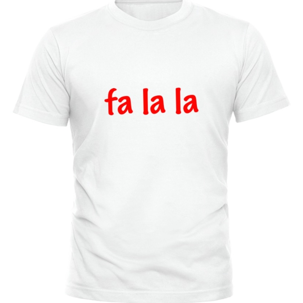 Fa La La T-Shirt